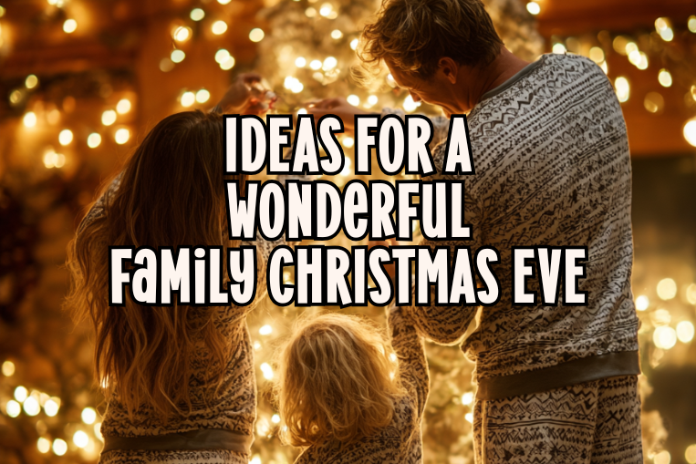 Jingle All the Way: 10 Fun-Filled Christmas Eve Activities for Families
